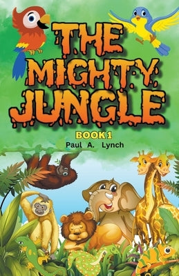 The Mighty Jungle Paperback Growing Word Ink