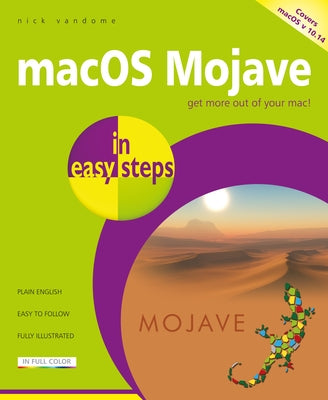 Macos Mojave in Easy Steps: Covers V 10.14 Paperback In Easy Steps
