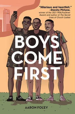 Boys Come First by Foley, Aaron