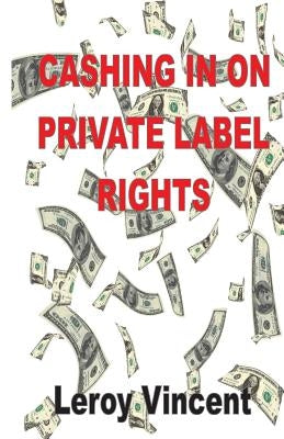 Cashing In On Private Label Rights Paperback Econo Publishing Company