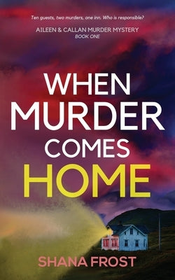 When Murder Comes Home Paperback Shanaya Wagh