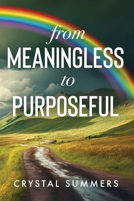From Meaningless to Purposeful Paperback Trilogy Christian Publishing
