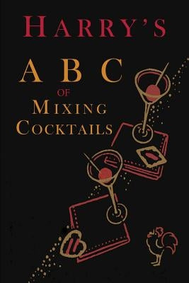 Harry's ABC of Mixing Cocktails Paperback Martino Fine Books