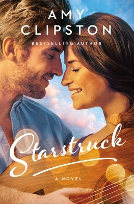 Starstruck: A Sweet Contemporary Romance Paperback Thomas Nelson