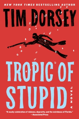 Tropic of Stupid Paperback William Morrow & Company