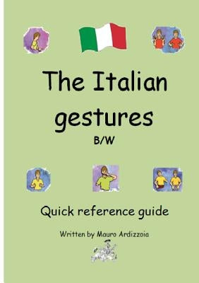 The Italian Gestures BW Paperback Lulu.com
