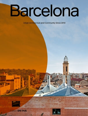 Barcelona: Urban Architecture and Community Since 2010 Paperback Detail
