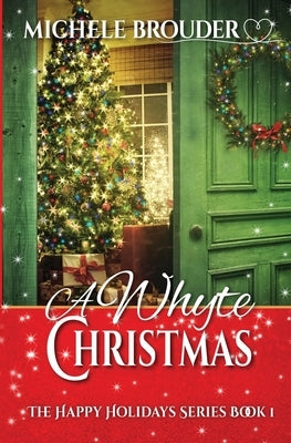 A Whyte Christmas Paperback Michele Brouder