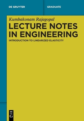 Lecture Notes in Engineering: Introduction to Linearized Elasticity Paperback de Gruyter