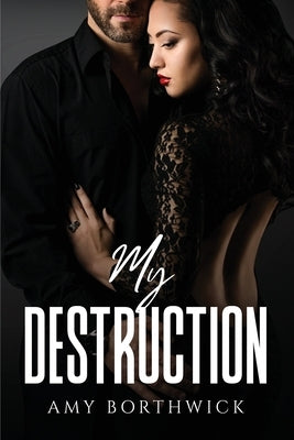 My Destruction Paperback Amy Borthwick