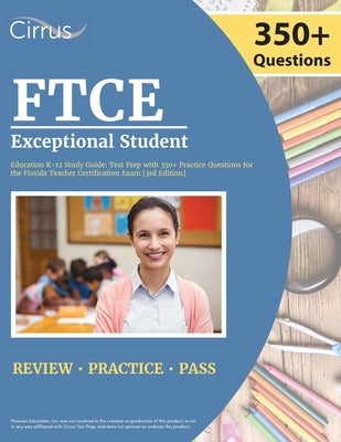 Cirrus Test Prep FTCE Exceptional Student Education K-12 study guide paperback with practice questions for Florida Teacher Certification Exam