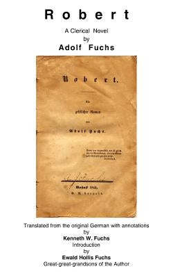 Robert: A Clerical Novel by Adolf Fuchs Paperback Authorhouse