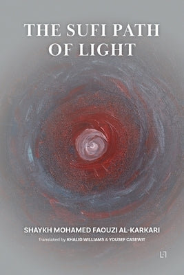 The Sufi Path of Light Paperback Les 7 Lectures