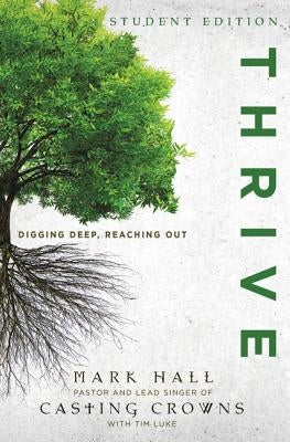 Thrive: Digging Deep, Reaching Out Paperback Zondervan