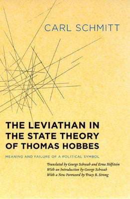 The Leviathan in the State Theory of Thomas Hobbes: Meaning and Failure of a Political Symbol Paperback University of Chicago Press