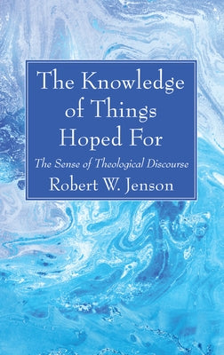 The Knowledge of Things Hoped For Paperback Wipf & Stock Publishers