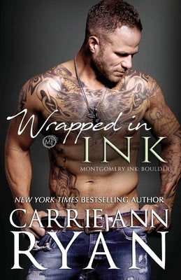 Wrapped in Ink Paperback Carrie Ann Ryan