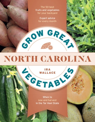 Cover of "Grow Great Vegetables in North Carolina" book by Timber Press, featuring vibrant vegetable illustrations and North Carolina landscapes.