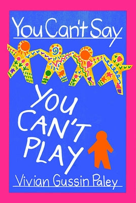 You Can't Say You Can't Play Paperback Harvard University Press