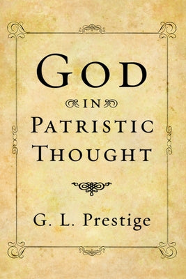 God in Patristic Thought Paperback Wipf & Stock Publishers
