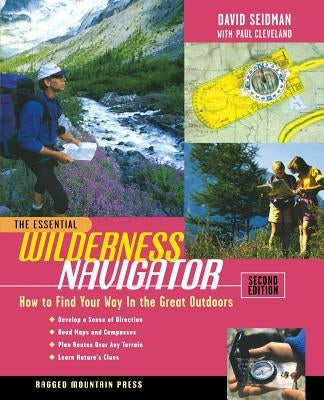 The Essential Wilderness Navigator Paperback International Marine Publishing
