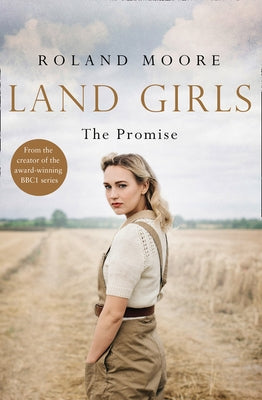 Land Girls: The Promise One More Chapter