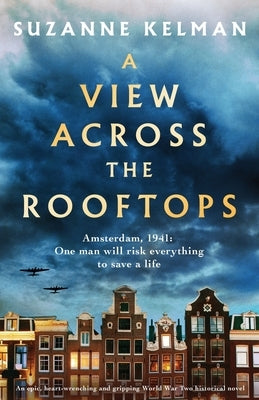 A View Across the Rooftops: An epic, heart-wrenching and gripping World War Two historical novel Bookouture
