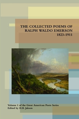 Collected Poems of Ralph Waldo Emerson 1823-1911 Paperback Modern Barbarian Press