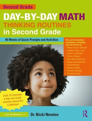 Day-By-Day Math Thinking Routines in Second Grade: 40 Weeks of Quick Prompts and Activities Paperback Routledge