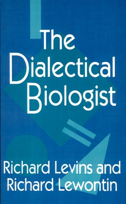 The Dialectical Biologist Paperback Harvard University Press