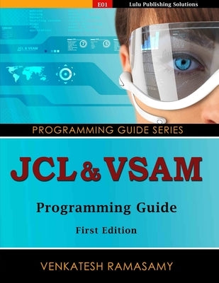 JCL & VSAM Programming Guide Paperback Lulu Press