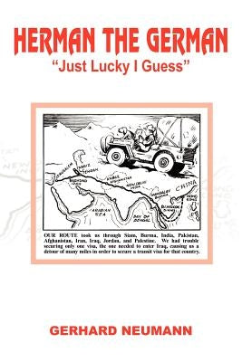 Herman the German: Just Lucky I Guess Paperback Authorhouse