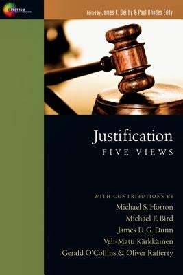Justification: Five Views Paperback IVP Academic