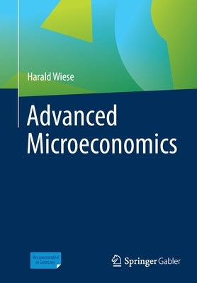 Advanced Microeconomics Paperback Springer Gabler