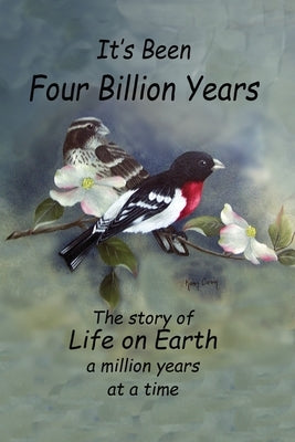 It's Been Four Billion Years: The Story of Life on Earth a Million Years at a Time Paperback Nothing in Common Books
