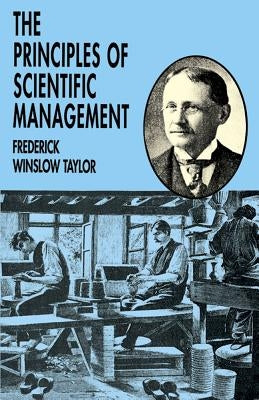 The Principles of Scientific Management Paperback Dover Publications