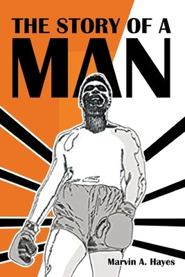 The Story Of A Man Paperback Go to Publish