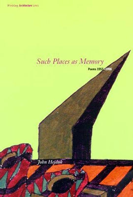 Such Places as Memory: Poems 1953-1996 Paperback MIT Press