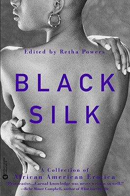 Black Silk: A Collection of African American Erotica by Powers, Retha