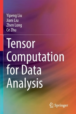 Tensor Computation for Data Analysis Paperback Springer