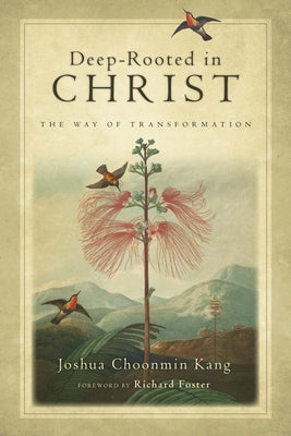 Paperback of "Deep-Rooted in Christ: The Way of Transformation" by IVP Formatio, showing the book cover with title and author details.