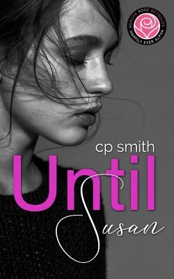 Until Susan: Happily Ever Alpha Paperback Createspace Independent Publishing Platform