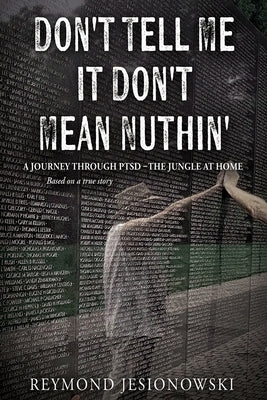 Don't Tell Me It Don't Mean Nuthin' Paperback Barbrey Press