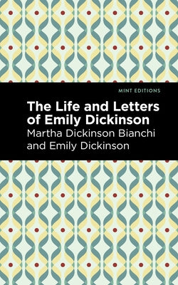 Life and Letters of Emily Dickinson Paperback Mint Editions