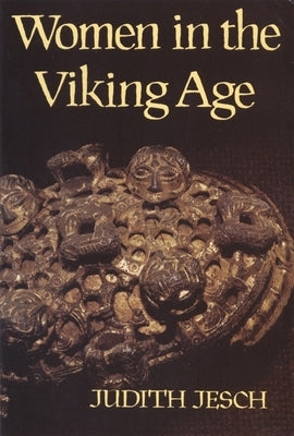 Women in the Viking Age Paperback Boydell Press