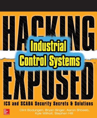 Paperback book titled "Hacking Exposed Industrial Control Systems" by McGraw-Hill Companies, focusing on ICS and SCADA security solutions.