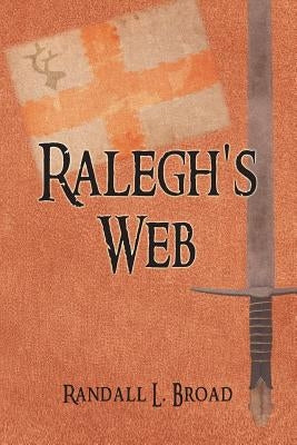 Ralegh's Web Paperback Strategic Book Publishing