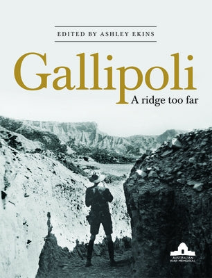 Gallipoli: A Ridge Too Far Paperback Exisle Pub