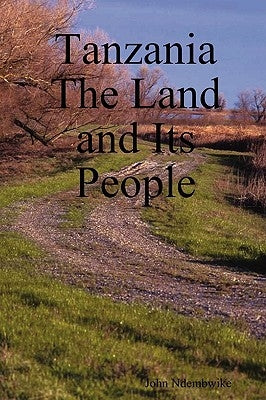 Tanzania: The Land and Its People Paperback New Africa Press