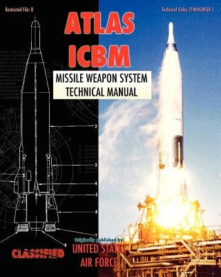 Atlas ICBM Missile Weapon System Technical Manual Paperback Periscope Film LLC